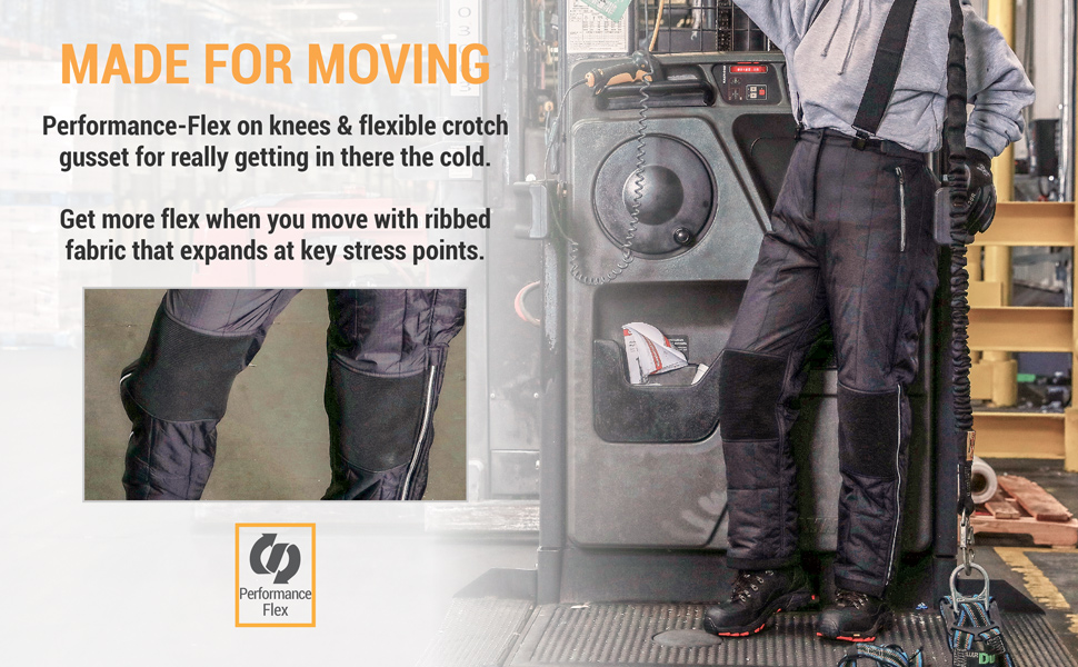 Made for moving. Performance-flex on knees and flexible crotch gusset for really getting in there the cold. Get more flex when you move with ribbed fabric that expands at key stress points