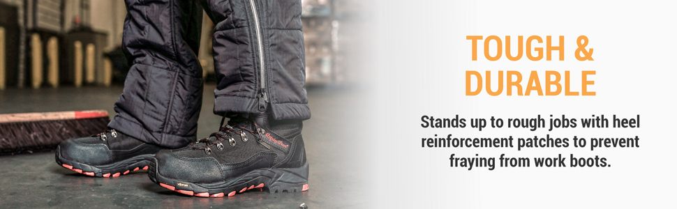 Tough and durable. Stands up to rough jobs with heel reinforcement patches to prevent fraying from work boots.