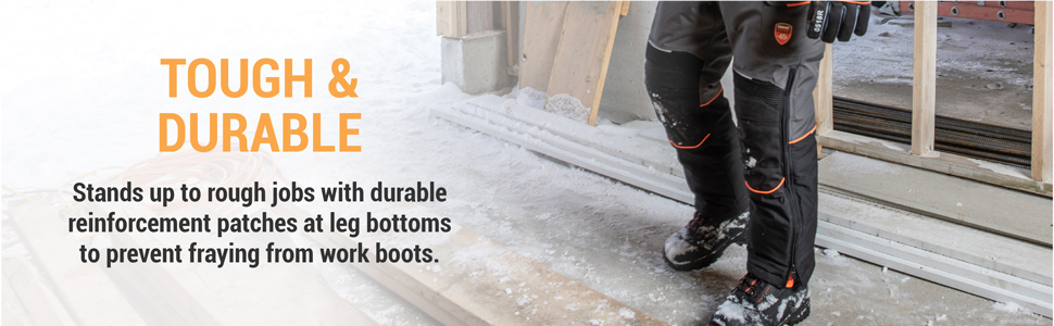 Tough and durable. Stands up to rough jobs with durable reinforcement patches at leg bottoms to prevent fraying from work boots.