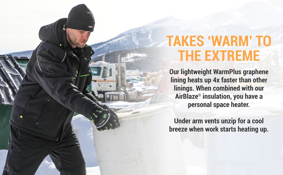 Takes 'warm' to the extreme. Our lightweight warmplus graphene lining heats up 4x faster than other linings. When combined with our AirBlaze insulation, you have a personal space heater. Under arm vents unzip for a cool breeze when works starts heating up.